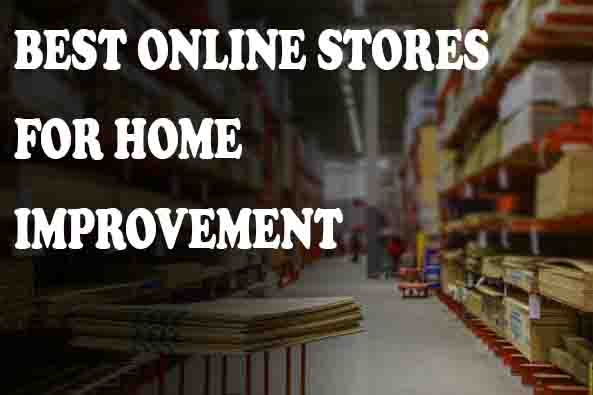 Best online stores for home improvement