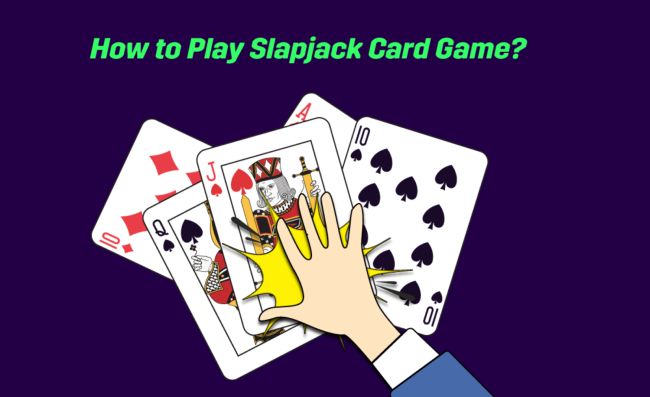 How To Play Slapjack